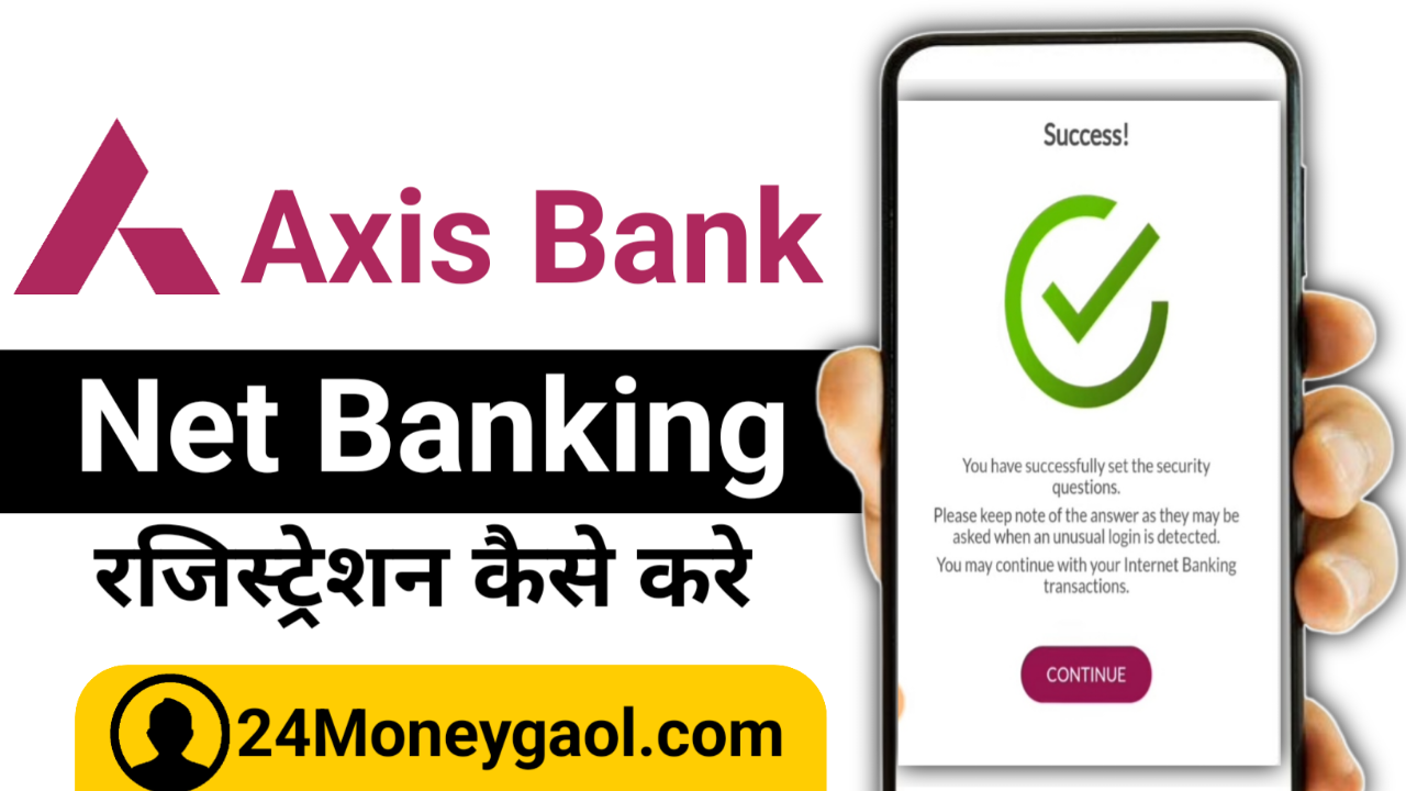 Axis Bank Net Banking Online Registration